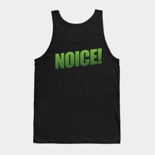 Noice! Tank Top